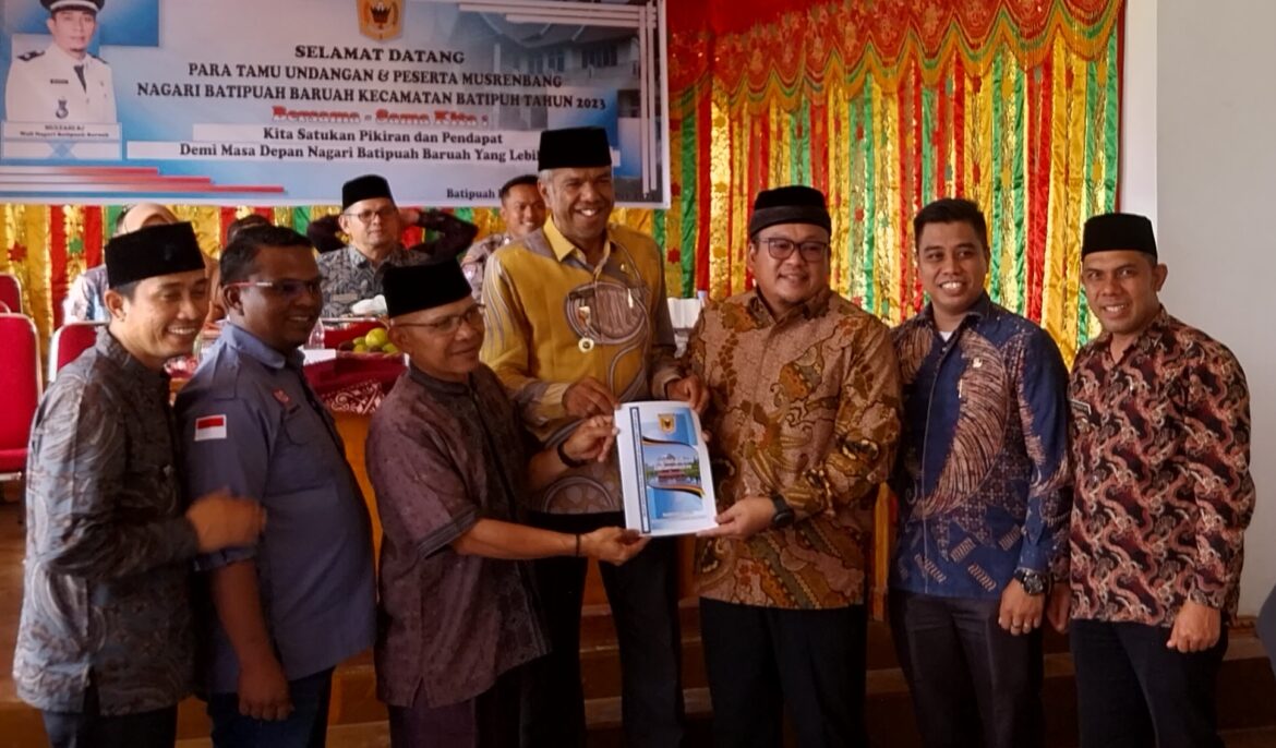 Hasil Musrenbang Perlu Dikawal,  Nagari Batipuah Baruah Harus Punya Dua  Anggota DPRD Tanah Datar